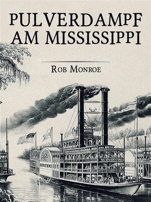 cover image of Pulverdampf am Mississippi